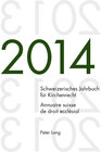 Buchcover Schweizerisches Jahrbuch für Kirchenrecht. Bd. 19 (2014) / Annuaire suisse de droit ecclésial. Vol. 19 (2014)