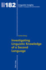 Buchcover Investigating Linguistic Knowledge of a Second Language