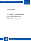 Buchcover Le rôle de la communication pour le développement de produits nouveaux