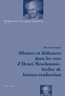 Buchcover Silences et dédicaces dans les vers d’Henri Meschonnic. Atelier de lecture-traduction