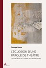 Buchcover L’éclosion d’une parole de théâtre