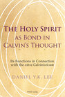 Buchcover The Holy Spirit as Bond in Calvin’s Thought