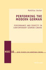 Buchcover Performing the Modern German
