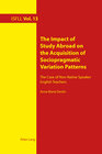 Buchcover The Impact of Study Abroad on the Acquisition of Sociopragmatic Variation Patterns