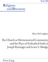 Buchcover The Church as Hermeneutical Community and the Place of Embodied Faith in Joseph Ratzinger and Lewis S. Mudge