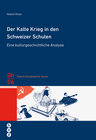 Buchcover Der Kalte Krieg in den Schweizer Schulen