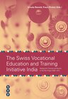 Buchcover The Swiss Vocational Education and Training Initiative India