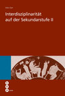 Buchcover Interdisziplinarität auf der Sekundarstufe II (E-Book)