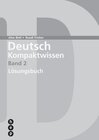 Buchcover Deutsch Kompaktwissen. Band 2, Lösungen
