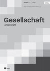 Buchcover Gesellschaft Ausgabe B, Arbeitsheft (Print inkl. digitales Lehrmittel)