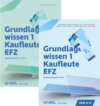 Buchcover Grundlagenwissen 1 Kaufleute EFZ – HKB A bis E
