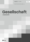 Buchcover Gesellschaft Ausgabe B, Arbeitsheft (Print inkl. digitaler Ausgabe, Neuauflage 2024)