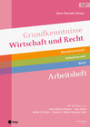 Buchcover Grundkenntnisse Wirtschaft und Recht Arbeitsheft (Print inkl. digitaler Ausgabe, Neuauflage 2025)