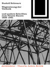 Buchcover Wegweisung der Technik und andere Schriften zum Neuen Bauen 1926-1961