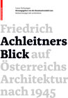 Buchcover Friedrich Achleitners Blick auf Österreichs Architektur nach 1945