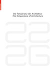 Buchcover be 2226 Die Temperatur der Architektur / The Temperature of Architecture