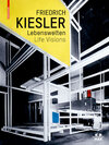 Buchcover Friedrich Kiesler – Lebenswelten / Life Visions