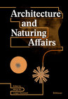 Buchcover Architecture and Naturing Affairs