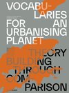 Buchcover Vocabularies for an Urbanising Planet: Theory Building through Comparison