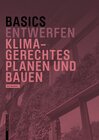 Buchcover Basics Klimagerechtes Planen und Bauen