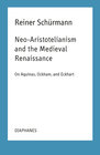 Buchcover Neo-Aristotelianism and the Medieval Renaissance