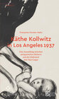 Buchcover Käthe Kollwitz in Los Angeles 1937