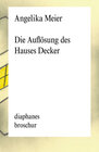 Buchcover Die Auflösung des Hauses Decker