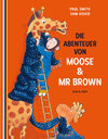 Buchcover Die Abenteuer von Moose & Mr Brown