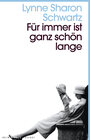 Buchcover Für immer ist ganz schön lange