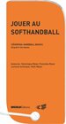 Buchcover Jouer au softhandball
