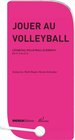 Buchcover Jouer au Volleyball
