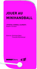 Buchcover Jouer au Minihandball