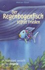 Buchcover Der Regenbogenfisch stiftet Frieden