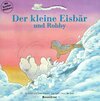 Buchcover Der Kleine Eisbär und Robby