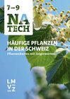 Buchcover NaTech 7–9 / Häufige Pflanzen in der Schweiz