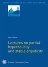 Buchcover Lectures on partial hyperbolicity and stable ergodicity