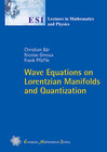 Buchcover Wave Equations on Lorentzian Manifolds and Quantization