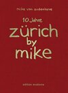 Buchcover 10 Jahre Zürich by Mike