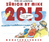Buchcover Zürich by Mike Monatskalender 2015