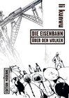 Buchcover Die Eisenbahn über den Wolken