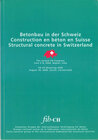 Betonbau in der Schweiz II - Construction en béton en Suisse II - Structural concrete in Switzerland II width=