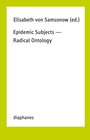Buchcover Epidemic Subjects—Radical Ontology