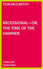 Buchcover Recessional—Or, the Time of the Hammer