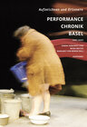 Buchcover Aufzeichnen und Erinnern. Performance Chronik Basel (1987–2006)