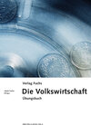 Buchcover Die Volkswirtschaft. Volkwirtschaftliches Grundwissen mit wirtschaftlichen... / Die Volkswirtschaft