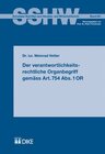 Buchcover Der verantwortlichkeitsrechtliche Organbegriff gemäss Art. 754 Abs. 1 OR