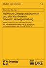 Buchcover Heimliche Zwangsmassnahmen und der Kernbereich privater Lebensgestaltung