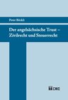 Buchcover Der angelsächsische Trust – Zivilrecht und Steuerrecht