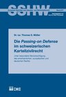 Buchcover Die Passing-on Defense im schweizerischen Kartellzivilrecht