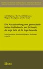 Buchcover Die Ausscheidung von gentechnikfreien Gebieten in der Schweiz de lege lata et de lege ferenda
